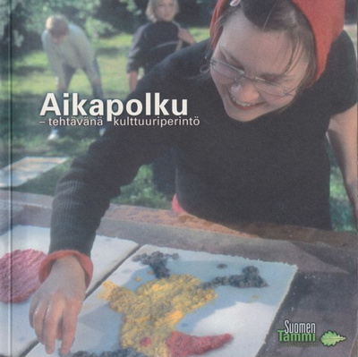 Aikapolku, tehtävänä kulttuuriperintö