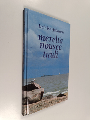 Heli Karjalainen : Mereltä nousee tuuli