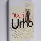 Ari Uino : Nuori Urho : Urho Kekkosen Kajaanin vuodet 191... - pikkukuva 1