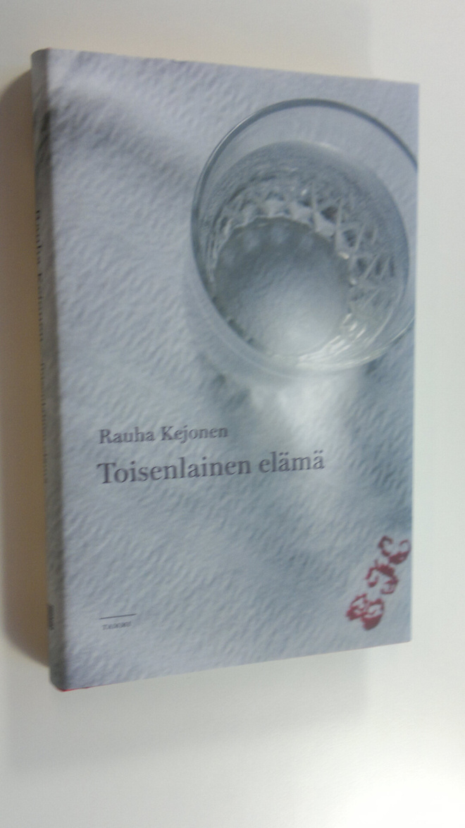 Rauha Kejonen : Toisenlainen elämä