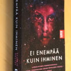 Sylvain Neuvel : Ei enempää kuin ihminen ( Like pokkari ) - pikkukuva 1