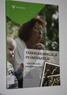 Stina ym. ( toim.t) Fågel : Farkkumummoja ja pehmovaareja...