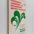 Helvi Marjanen : Kivennäisaineiden ja vitamiinien merkity... - pikkukuva 1