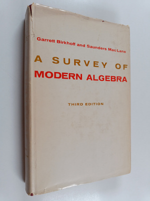 Saunders Mac Lane ym. : A Survey of Modern Algebra