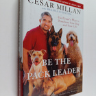 Melissa Jo Peltier ym. : Be the Pack Leader - Use Cesar's... - pikkukuva 1