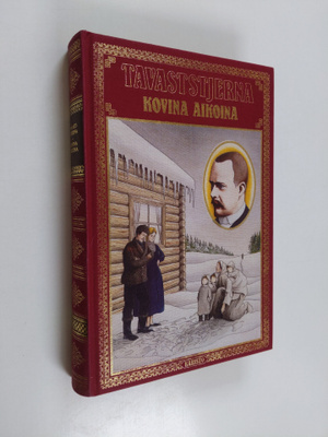 K. A. Tavaststjerna : Kovina aikoina ; Pikku Karl