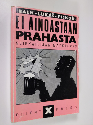 Eero Balk : Ei ainoastaan Prahasta