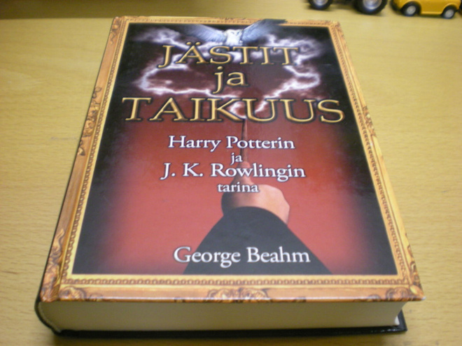 George Beahm: Jästit ja taikuus - Harry Potterin ja J.K. Row