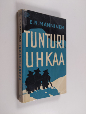 E. N. Manninen : Tunturi uhkaa