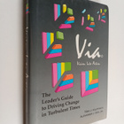 Tero J. Kauppinen : Via - vision into action : the leader... - pikkukuva 1