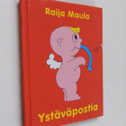Raija Maula : Ystäväpostia - pikkukuva 1