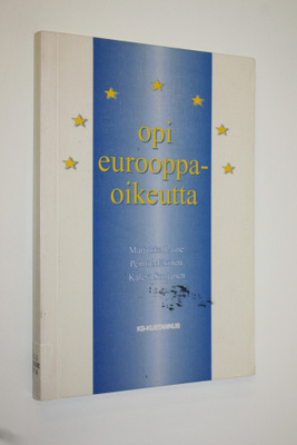 Marjukka ym. Laine : Opi eurooppaoikeutta