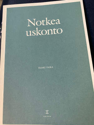 Teemu Taira: Notkea uskonto - Eetos 2006.