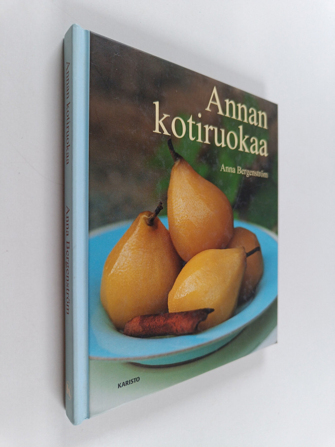 Anna Bergenström : Annan kotiruokaa