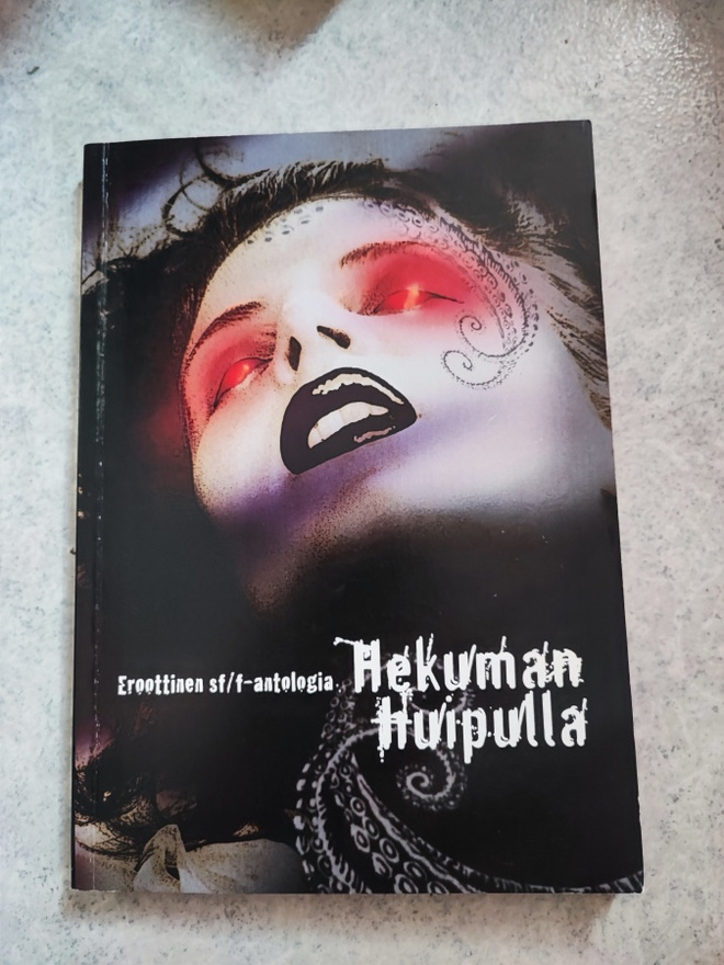 Hekuman huipulla Eroottinen SF/F-antologia