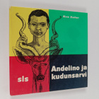 Eva Zeller : Andelino ja kudun sarvi - pikkukuva 1