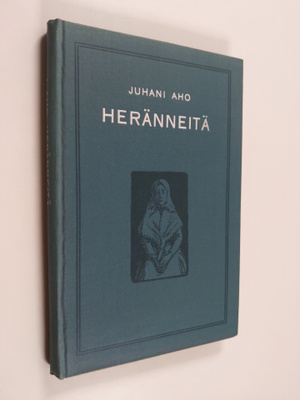 Juhani Aho : Heränneitä