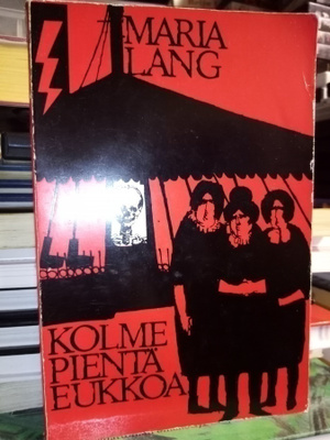Maria Lang : Kolme pientä eukkoa ( SIS POSTIKULU)
