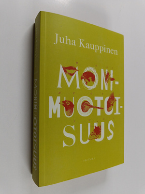 Juha Kauppinen : Monimuotoisuus
