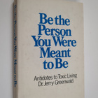 Jerry A. Greenwald : Be the person you were meant to be :... - pikkukuva 1