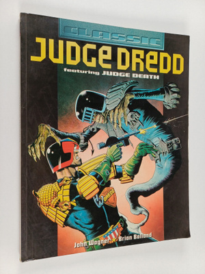 John Wagner ym. : Judge Dredd