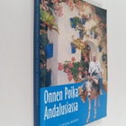 Erkki J. Vepsäläinen : Onnen poika Andalusiassa (signeera... - pikkukuva 1