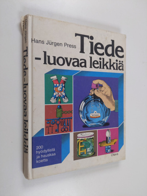 Hans Jurgen Press : Tiede - luovaa leikkiä : 200 hyödylli...
