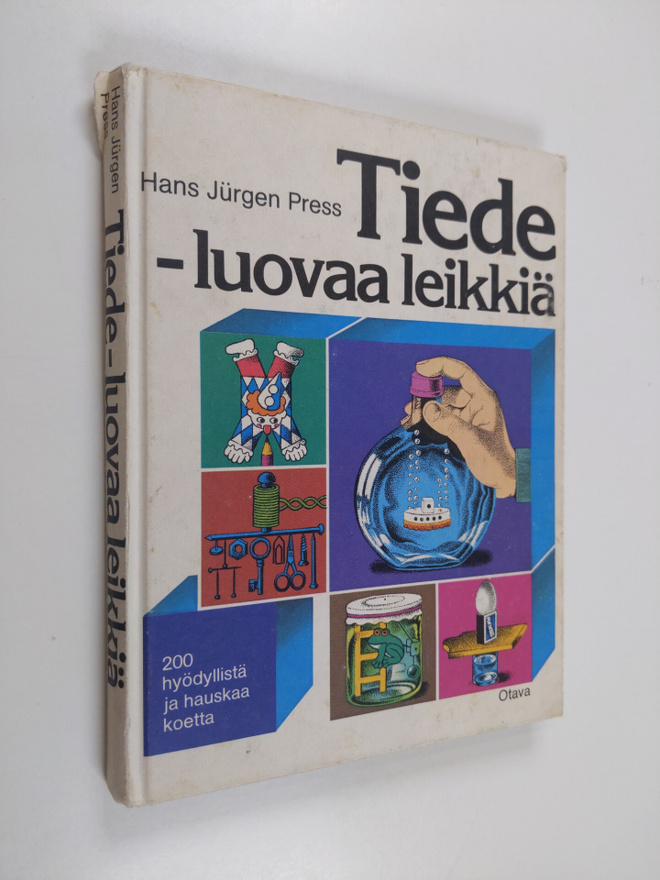 Hans Jurgen Press : Tiede - luovaa leikkiä : 200 hyödylli...