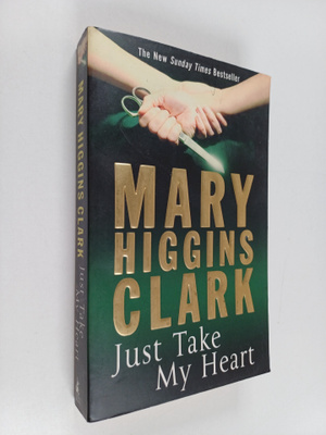 Mary Higgins Clark : Just take my heart