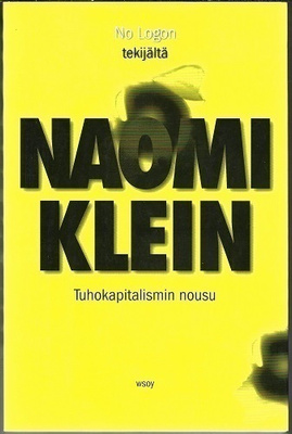 Naomi Klein : Tuhokapitalismin nousu ,1p