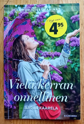 Pohjoiset tarinat 5 / Aarla Kaarela - Vielä kerran onnelline