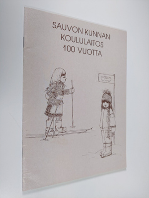 Birgitta Hongisto : Sauvon kunnan koululaitos 100 vuotta,...