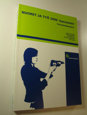 Juhani ym. Sulander : Nuoret ja työ 2006 -barometri : tau...