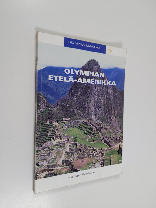 Irmeli Repo : Olympian Etelä-Amerikka