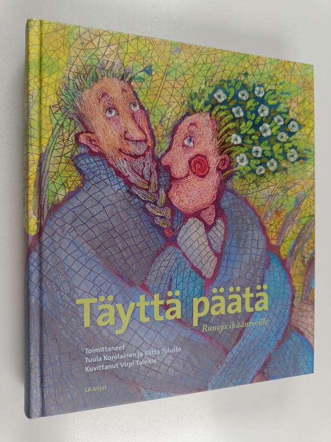 Täyttä päätä : runoja ikääntyville