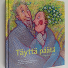 Täyttä päätä : runoja ikääntyville - pikkukuva 1