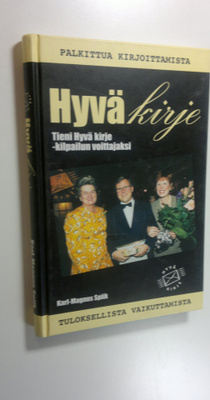 Karl-Magnus Spiik : Hyvä kirje : tieni Hyvä kirje -kilpai...