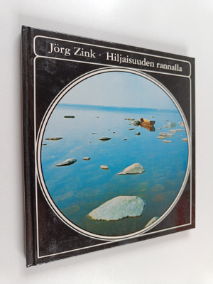 Jörg Zink : Hiljaisuuden rannalla