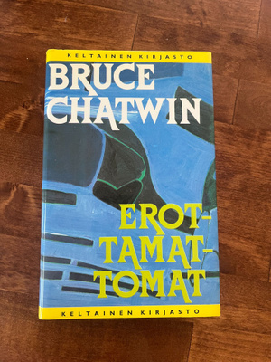 Bruce Chatwin: Erottamattomat  Sid. 2p v.1984