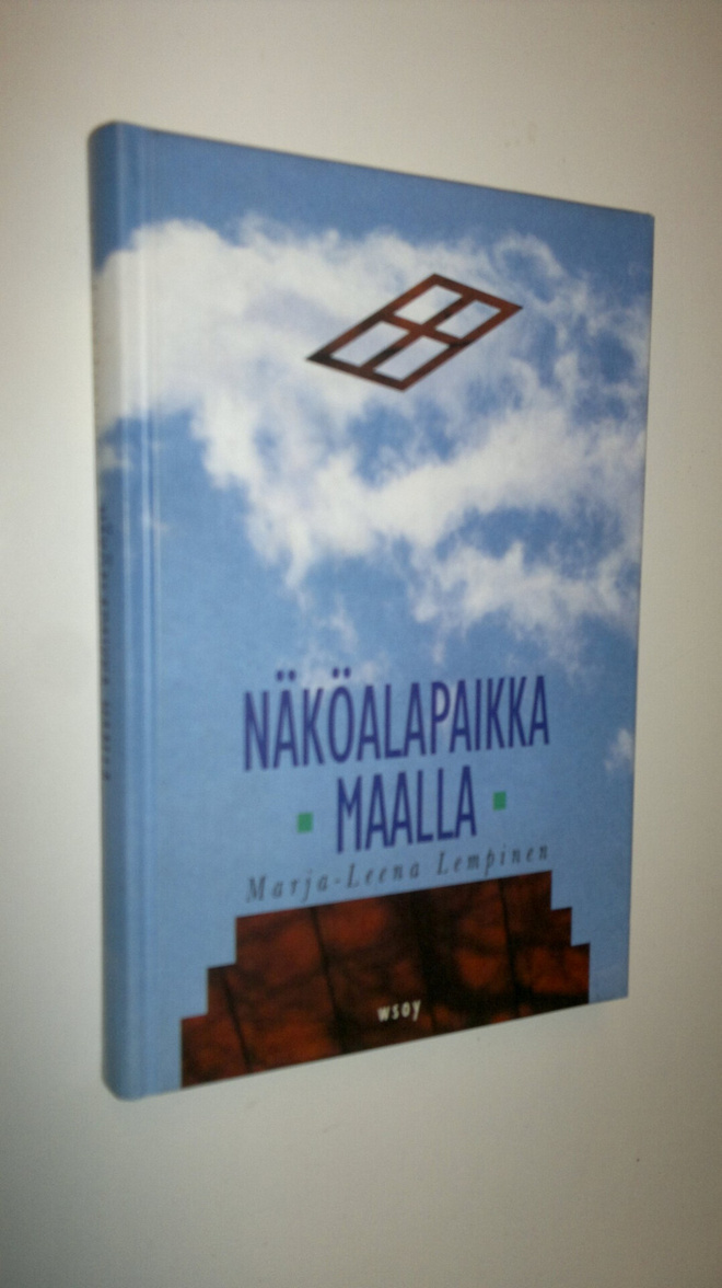 Marja-Leena Lempinen : Näköalapaikka maalla