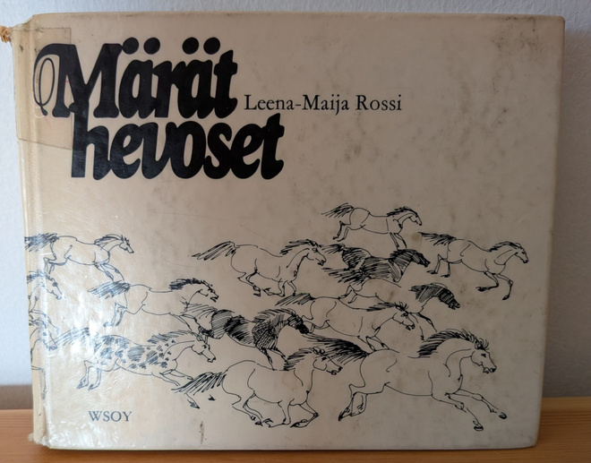 Leena-Maija Rossi: Märät Hevoset