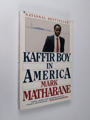 Mark Mathabane : Kaffir Boy in America - An Encounter wit...