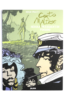 Hugo Pratt - CORTO MALTESE - HERRA PRESIDENTIN VOODOO