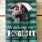 Watching the English: Hidden Rules of English Behaviour - pikkukuva 1