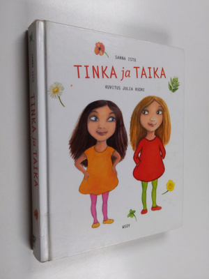 Sanna Isto : Tinka ja Taika