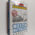 Urho Karhumäki : Miesten matkassa - pikkukuva 1
