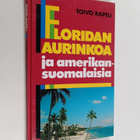 Toivo Rapeli : Floridan aurinkoa ja amerikansuomalaisia - pikkukuva 1