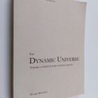 Tuomo Suntola : The dynamic universe : toward a unified p... - pikkukuva 1