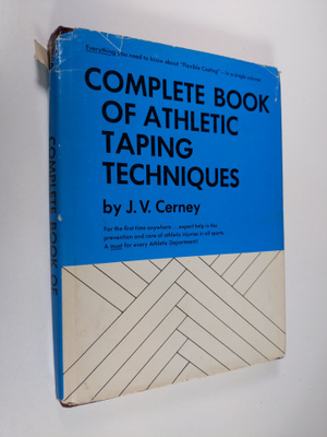 J. V. Cerney : Complete Book of Athletic Taping Technique...