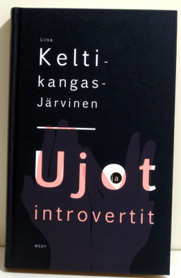 Ujot ja introvertit Keltikangas-Järvinen